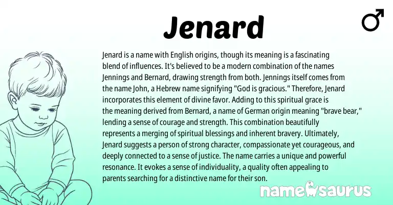 Infographic about Jenard name meaning, Jenard is a name from American origin(s).