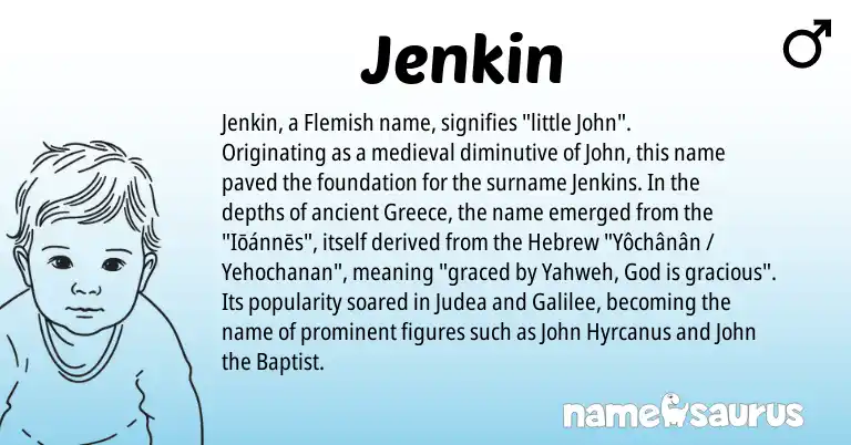 Infographic about Jenkin name meaning, Jenkin is a name from Greece, Flemish, Hebrew origin(s).