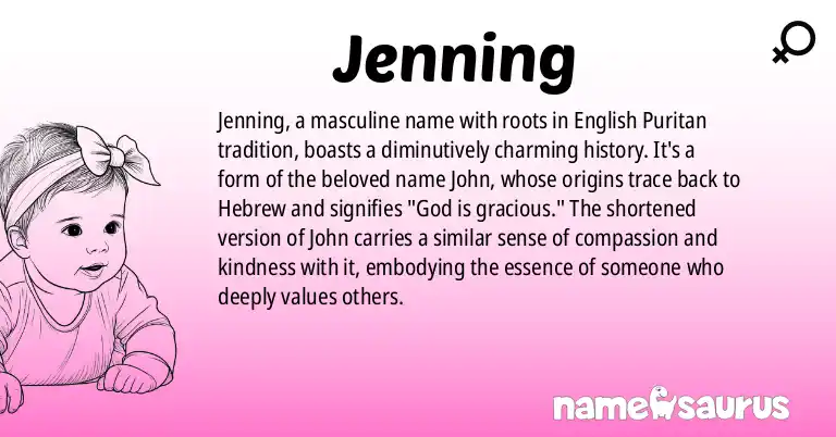 Infographic about Jenning name meaning, Jenning is a name from English (Puritan) origin(s).