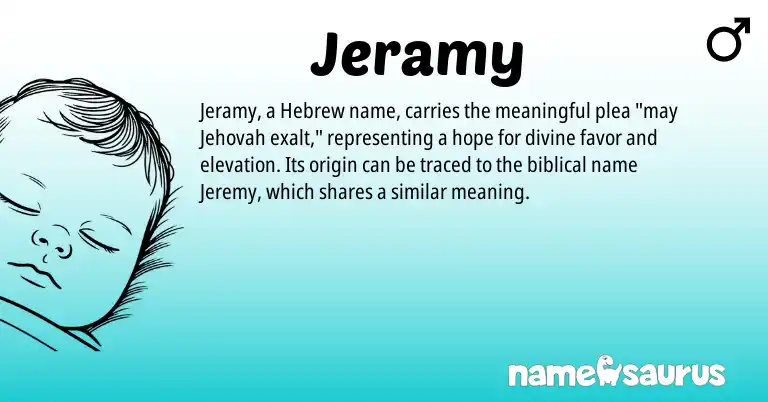 Infographic about Jeramy name meaning, Jeramy is a name from Hebrew origin(s).