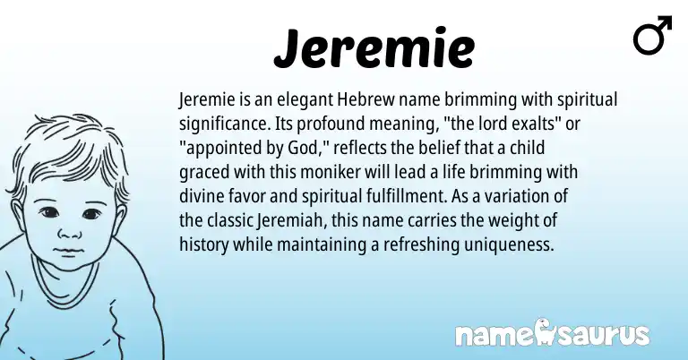 Infographic about Jeremie name meaning, Jeremie is a name from Hebrew origin(s).