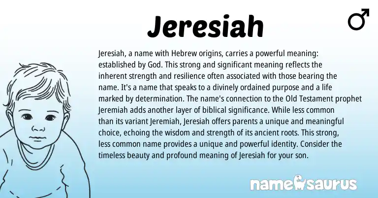 Infographic about Jeresiah name meaning, Jeresiah is a name from Hebrew, American origin(s).