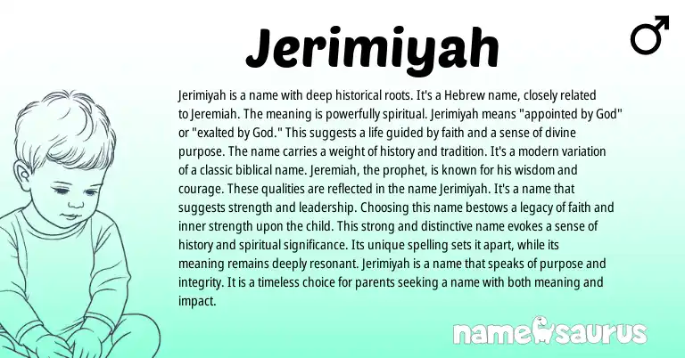 Infographic about Jerimiyah name meaning, Jerimiyah is a name from Hebrew origin(s).