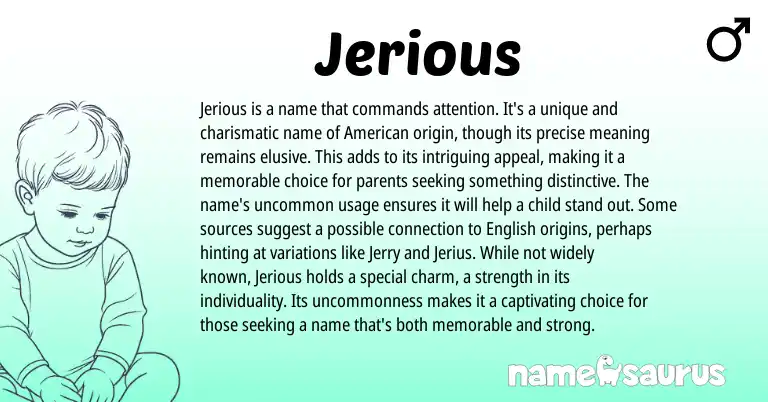 Infographic about Jerious name meaning, Jerious is a name from American origin(s).