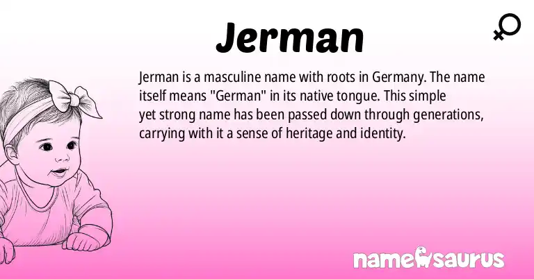 Infographic about Jerman name meaning, Jerman is a name from German origin(s).