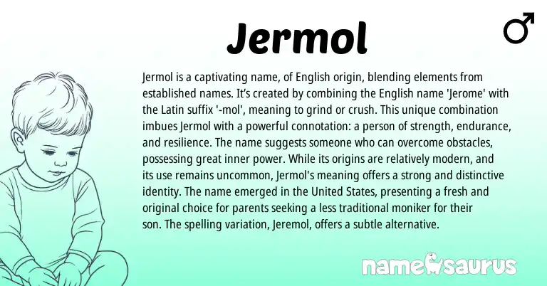 Infographic about Jermol name meaning, Jermol is a name from Latin, English origin(s).