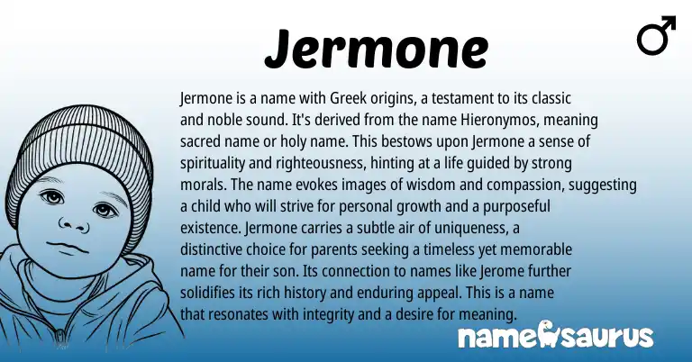 Infographic about Jermone name meaning, Jermone is a name from Greek origin(s).