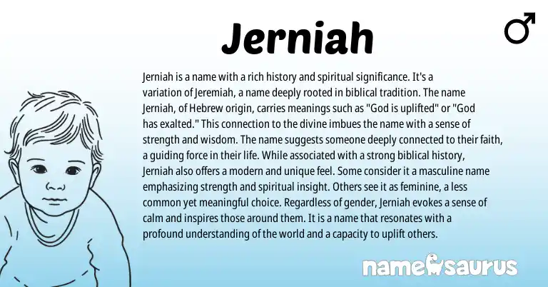 Infographic about Jerniah name meaning, Jerniah is a name from Hebrew origin(s).