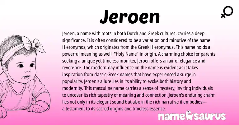 Infographic about Jeroen name meaning, Jeroen is a name from Dutch, Greek origin(s).