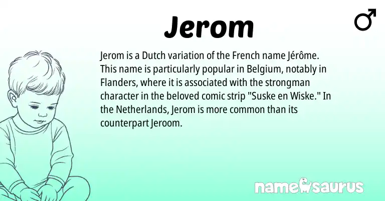 Infographic about Jerom name meaning, Jerom is a name from Netherlands, Dutch, French origin(s).