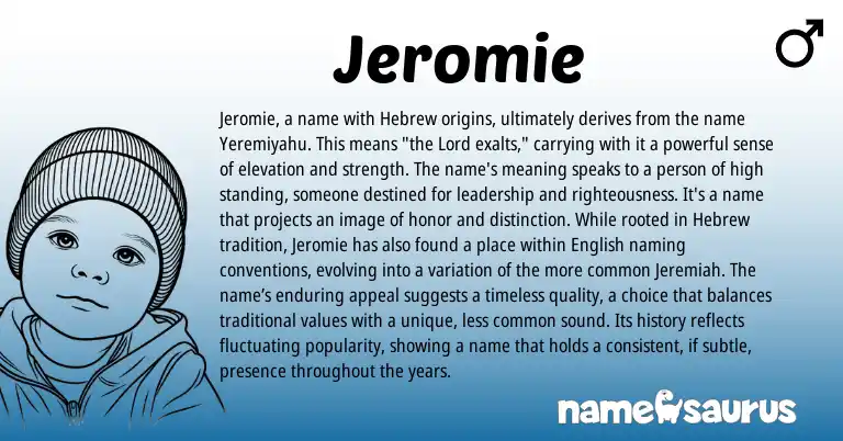 Infographic about Jeromie name meaning, Jeromie is a name from Hebrew, English, Biblical origin(s).