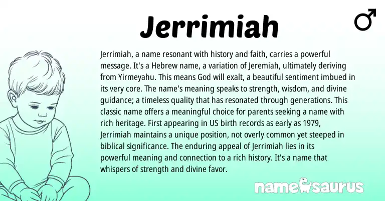 Infographic about Jerrimiah name meaning, Jerrimiah is a name from Hebrew origin(s).