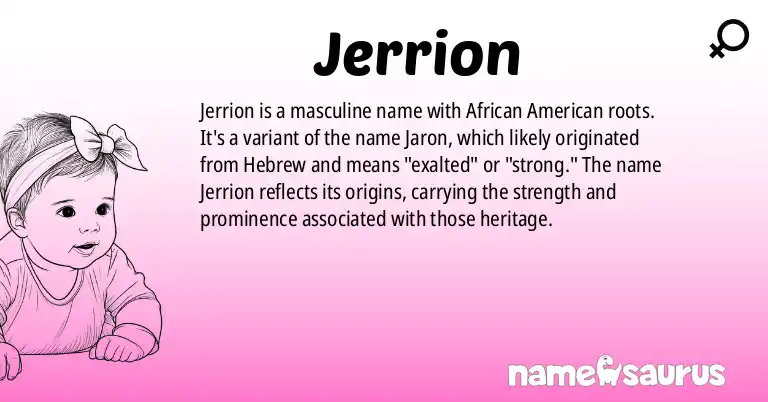 Infographic about Jerrion name meaning, Jerrion is a name from African American origin(s).