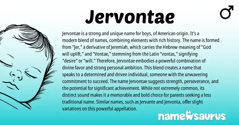 Infographic about Jervontae name meaning, Jervontae is a name from American, Latin origin(s).