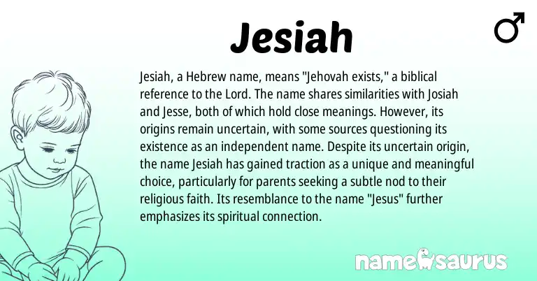 Infographic about Jesiah name meaning, Jesiah is a name from Hebrew origin(s).