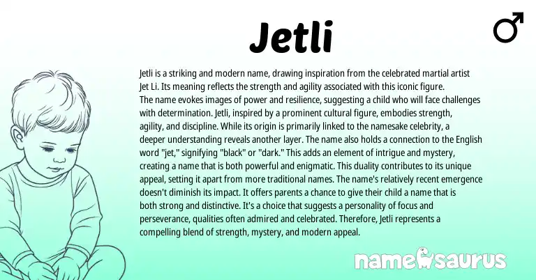 Infographic about Jetli name meaning, Jetli is a name from Chinese origin(s).