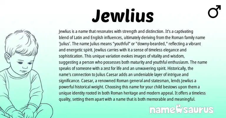 Infographic about Jewlius name meaning, Jewlius is a name from Latin, English, Roman origin(s).