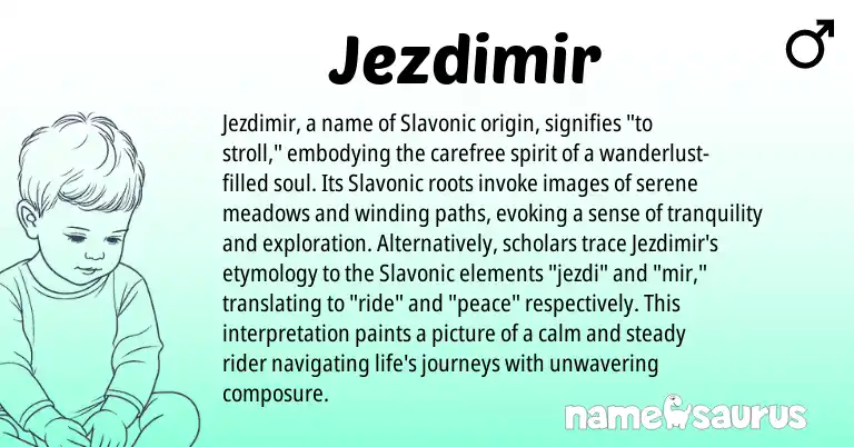 Infographic about Jezdimir name meaning, Jezdimir is a name from Slavic  origin(s).
