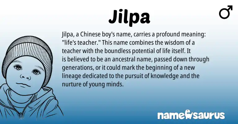 Infographic about Jilpa name meaning, Jilpa is a name from Chinese origin(s).