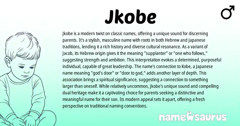 Infographic about Jkobe name meaning, Jkobe is a name from Hebrew origin(s).
