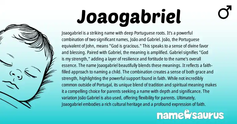 Infographic about Joaogabriel name meaning, Joaogabriel is a name from Portuguese origin(s).