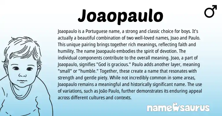 Infographic about Joaopaulo name meaning, Joaopaulo is a name from Portuguese origin(s).
