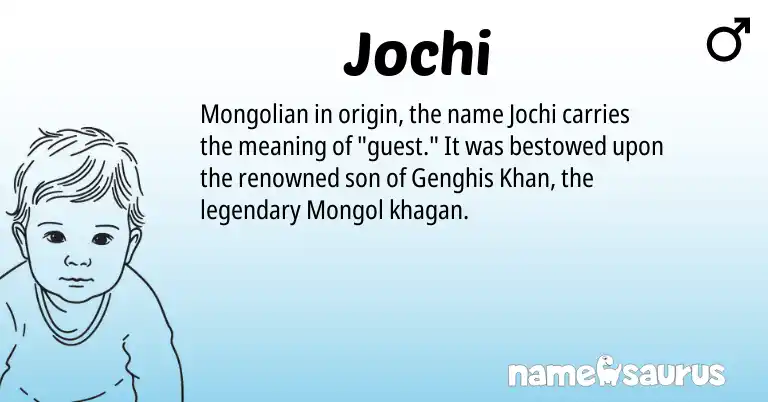 Infographic about Jochi name meaning, Jochi is a name from Mongolian origin(s).