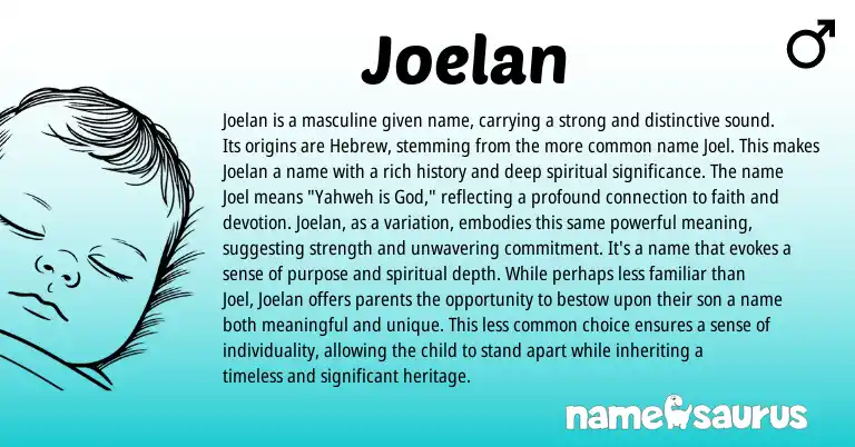Infographic about Joelan name meaning, Joelan is a name from English origin(s).