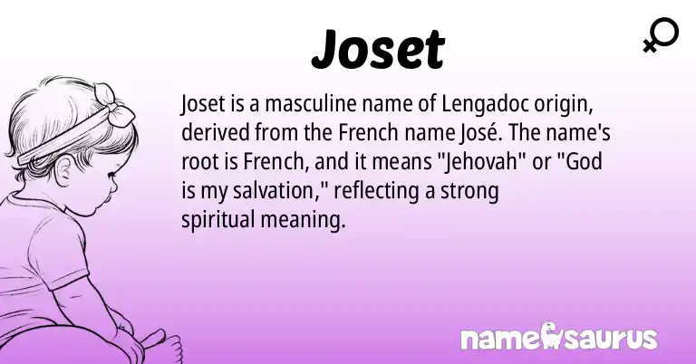 Infographic about Joset name meaning, Joset is a name from Lengadocian origin(s).