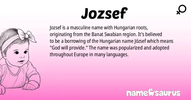 Infographic about Jozsef name meaning, Jozsef is a name from Banat Swabian origin(s).