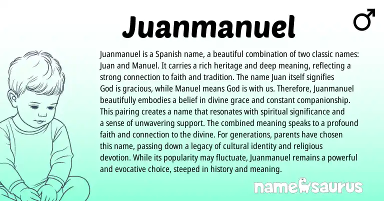 Infographic about Juanmanuel name meaning, Juanmanuel is a name from Spanish origin(s).