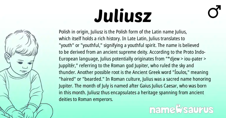 Infographic about Juliusz name meaning, Juliusz is a name from Polish, Ancient Greek, Late Latin, European, Roman, Latin origin(s).