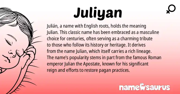 Infographic about Juliyan name meaning, Juliyan is a name from English origin(s).