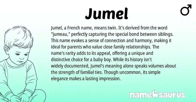 Infographic about Jumel name meaning, Jumel is a name from French origin(s).