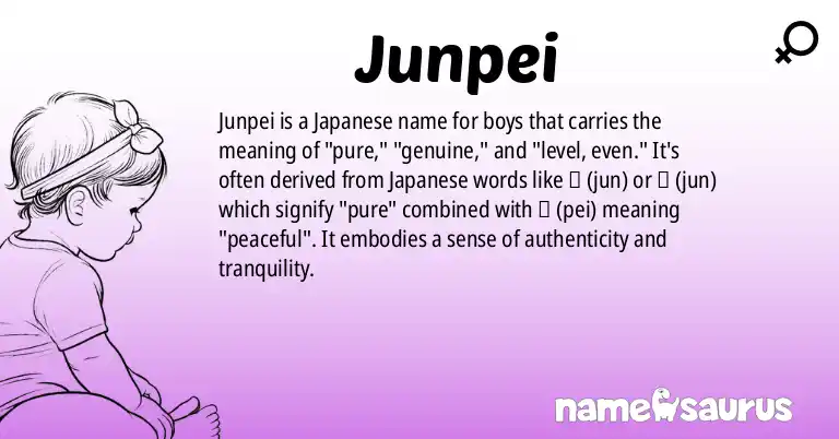 Infographic about Junpei name meaning, Junpei is a name from Japanese origin(s).