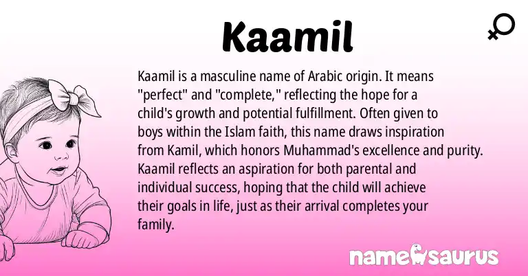 Infographic about Kaamil name meaning, Kaamil is a name from Arabic origin(s).