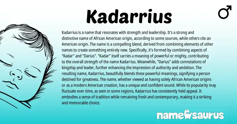 Infographic about Kadarrius name meaning, Kadarrius is a name from African, American origin(s).