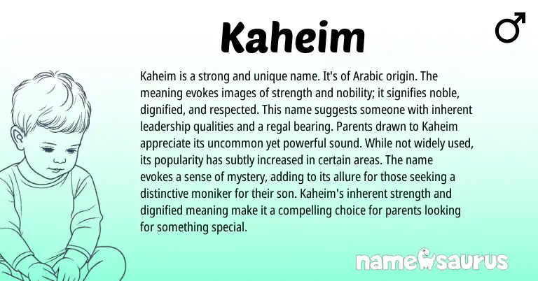 Infographic about Kaheim name meaning, Kaheim is a name from Arabic origin(s).