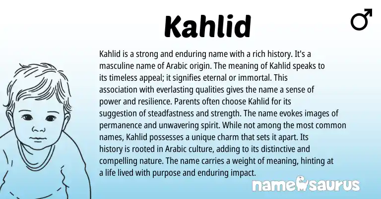 Infographic about Kahlid name meaning, Kahlid is a name from Arabic origin(s).