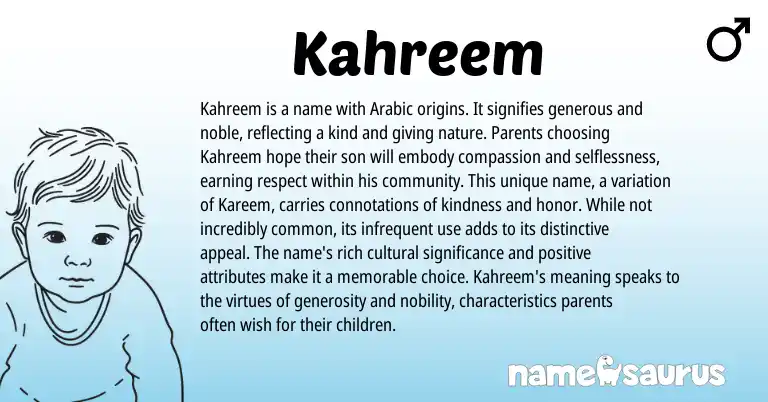 Infographic about Kahreem name meaning, Kahreem is a name from Arabic origin(s).
