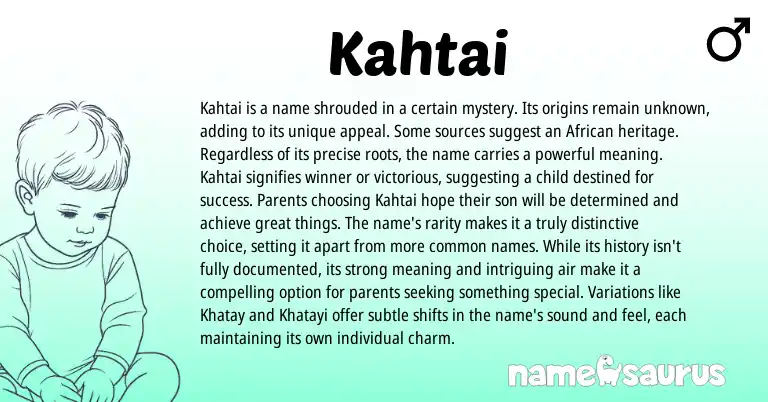 Infographic about Kahtai name meaning, Kahtai is a name from African origin(s).