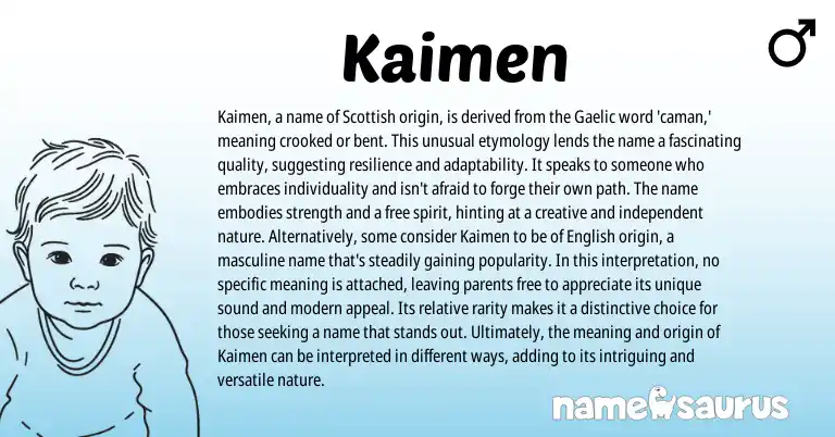 Infographic about Kaimen name meaning, Kaimen is a name from Scottish, Gaelic origin(s).