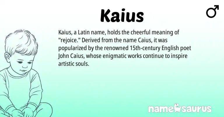 Infographic about Kaius name meaning, Kaius is a name from English, Latin origin(s).