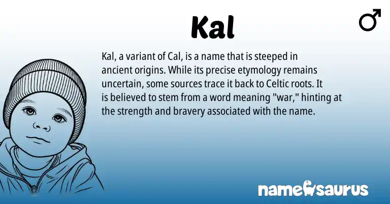 Infographic about Kal name meaning, Kal is a name from Celtic origin(s).