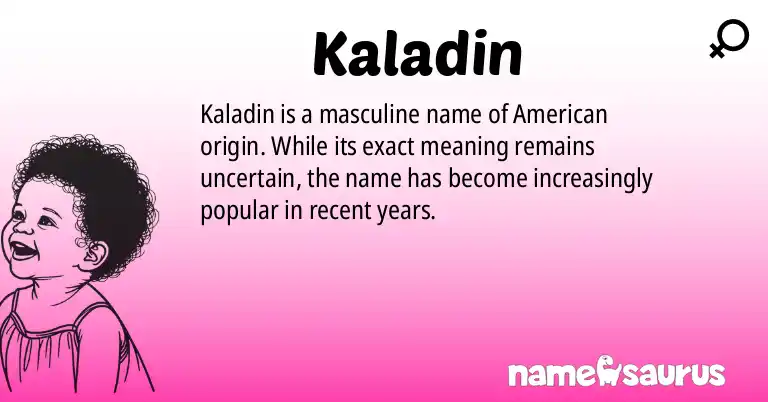 Infographic about Kaladin name meaning, Kaladin is a name from American origin(s).
