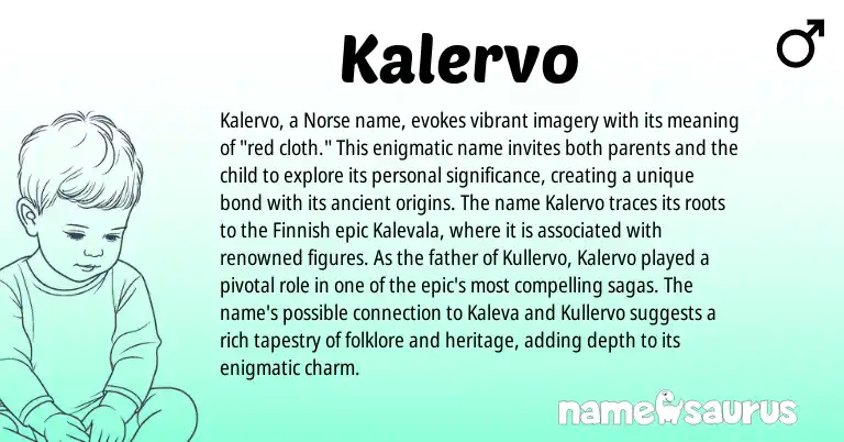 Infographic about Kalervo name meaning, Kalervo is a name from Finnish, Norse origin(s).