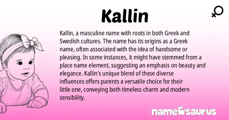 Infographic about Kallin name meaning, Kallin is a name from Greek, Swedish origin(s).