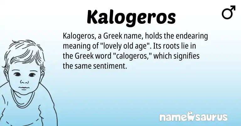 Infographic about Kalogeros name meaning, Kalogeros is a name from Greek origin(s).