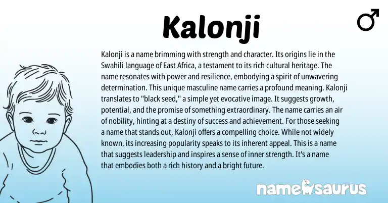 Infographic about Kalonji name meaning, Kalonji is a name from Arabic, African, Swahili origin(s).