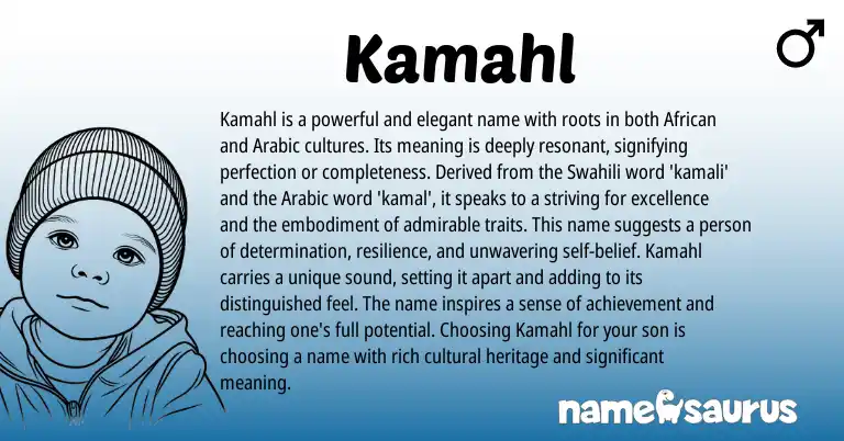 Infographic about Kamahl name meaning, Kamahl is a name from Swahili, African, Arabic origin(s).